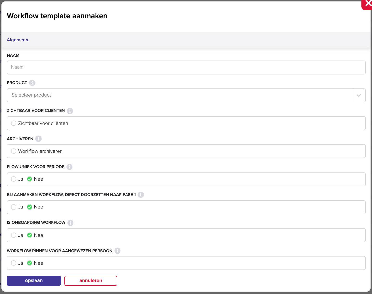 Het scherm Workflow template aanmaken met het tabblad Algemeen en de velden Naam, Product, Zichtbaar voor cliënten, Archiveren, Flow uniek voor periode, Bij aanmaken workflow direct doorzetten naar fase 1, Is onboarding workflow en Workflow pinnen voor aangewezen persoon.