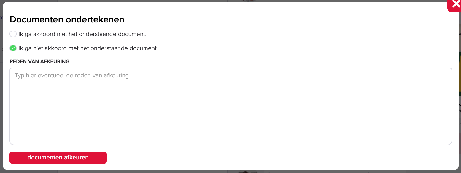 De pop-up Documenten ondertekenen waarin de klant Ik ga niet akkoord met het onderstaande document. kiest en een reden van afkeuring invult, met de knop documenten afkeuren.