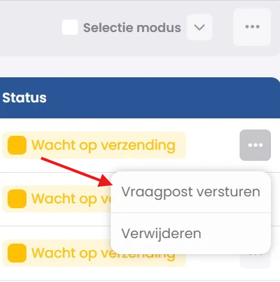 Het menu achter een vraagpost met status Wacht op verzending, met de opties Vraagpost versturen en Verwijderen.