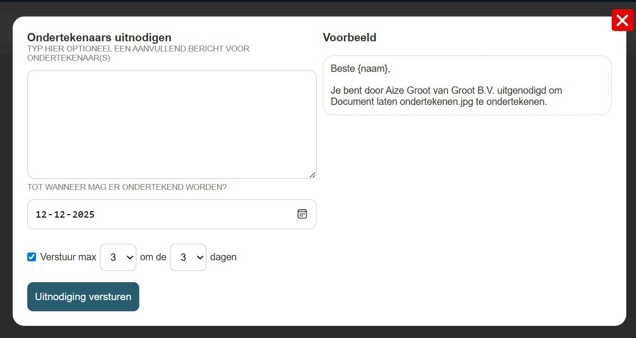 Venster Ondertekenaars uitnodigen met een veld voor een aanvullend bericht, de uiterste ondertekendatum, de herinneringsinstelling (max 3 om de 3 dagen), een voorbeeld van het bericht en de knop Uitnodiging versturen.