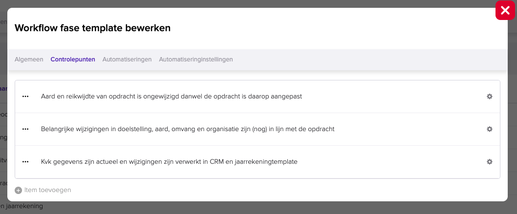 Popup Workflow fase template bewerken met het tabblad Controlepunten geopend en drie controlepunten, elk met een radertje en een link Item toevoegen onderaan.