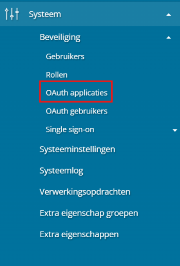 Het menu Systeem in Fortes Milestones (Qics) met Beveiliging uitgeklapt en de optie OAuth applicaties rood gemarkeerd.