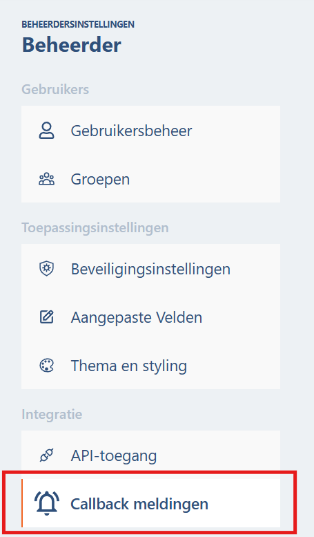 Het menu Beheerdersinstellingen in ValidSign met Callback meldingen onder Integratie gemarkeerd.